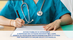 Contributi a sostegno dei cittadini residenti nel Lazio affetti da patologie oncologiche e in lista di attesa per trapianto di organi solidi o di midollo.